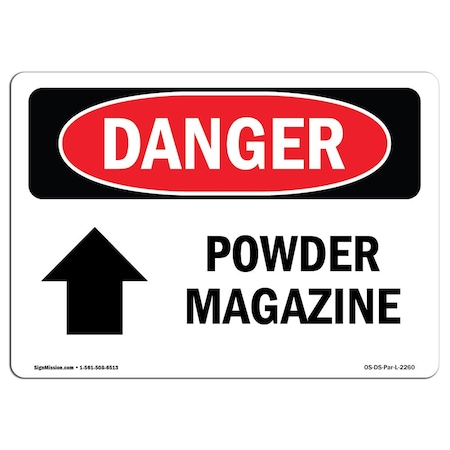 OSHA Danger Sign, Powder Magazine Up Arrow, 14in X 10in Rigid Plastic